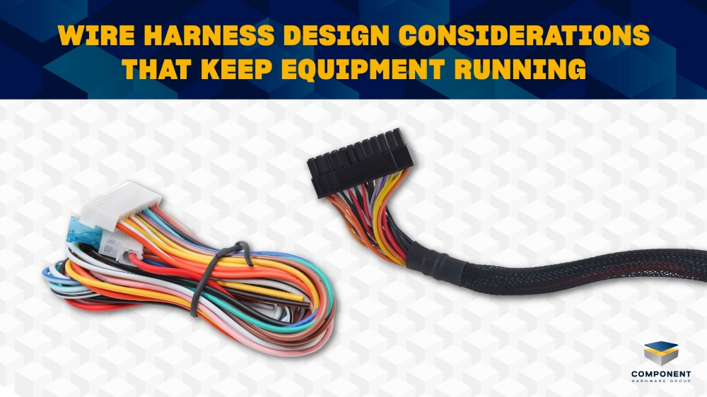 Wire Harness Design Considerations That Keep Equipment Running